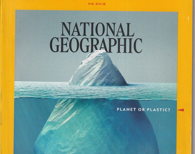 National Geographic June 2018 Planet or Plastic?, Parrots, Kashmir Conflict, Arctic Refuge (Magazine: Geography, Nature, History)