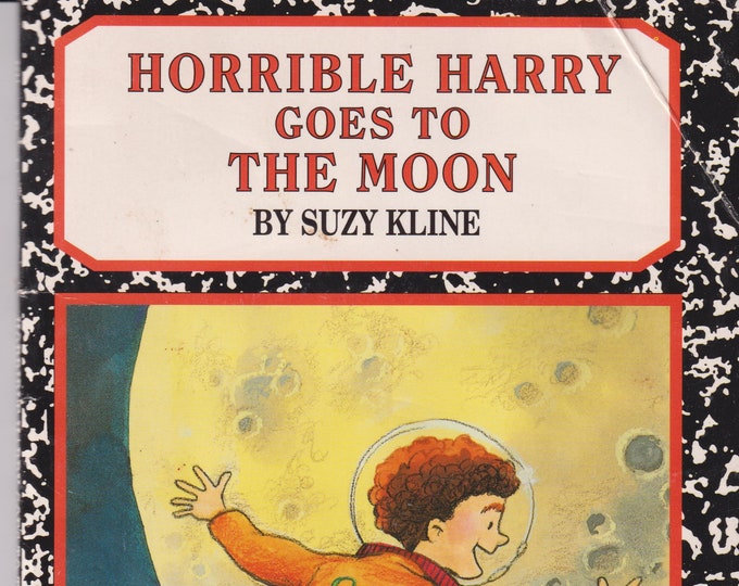 Horrible Harry Goes to the Moon by Suzy Kline  (Paperback: Grade School Chapter Book) 2001