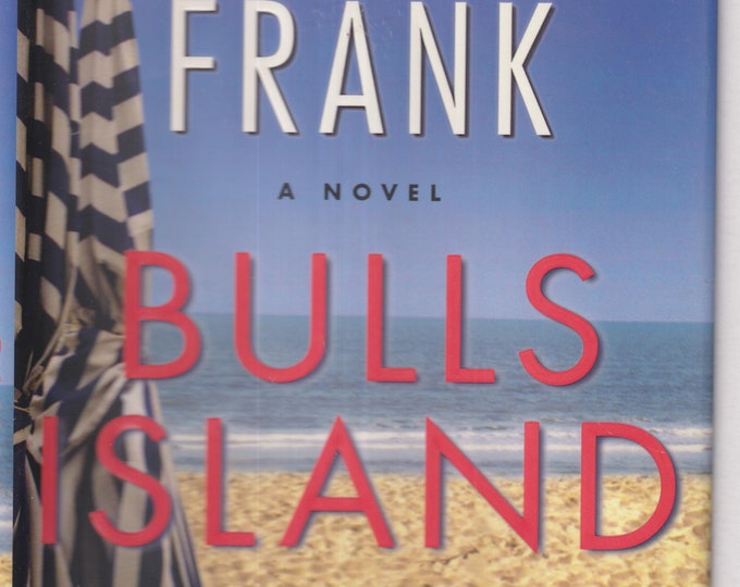 Bulls Island by Dorothea Benton Frank  (Hardcover: Romance, Fiction) 2008 FE