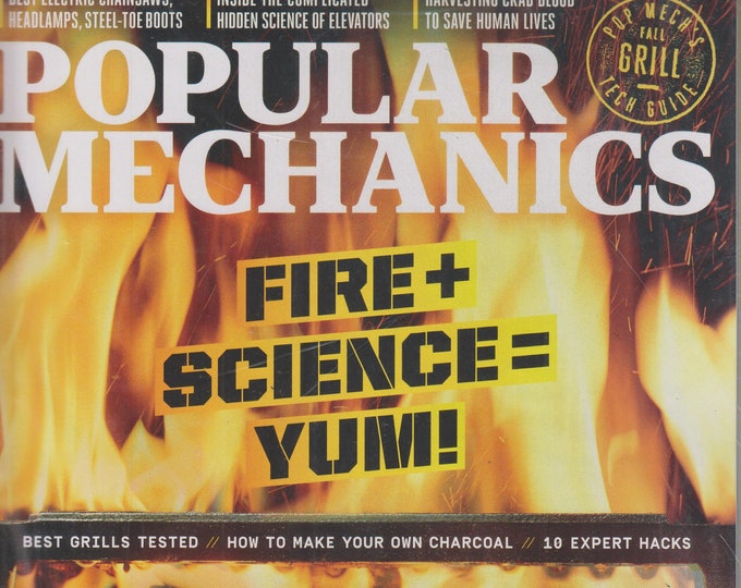 Popular Mechanics September 2019 Fire + Science = Yum, Grilling  (Magazine: General Interest)