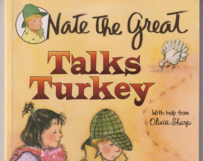 Nate the Great Talks Turkey  by Marjorie Weinman Sharmatt (Paperback: Juvenile Ages 6-9)