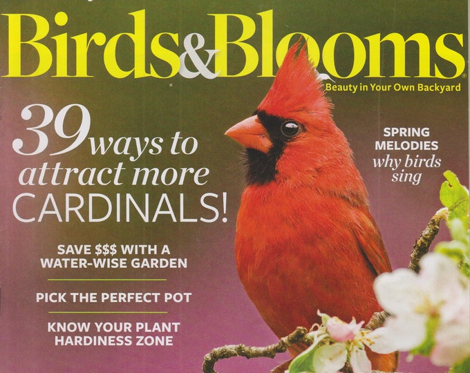 Birds & Blooms April/May 2017 39 Ways to Attract More Cardinals (Magazine: Birds, Gardening)