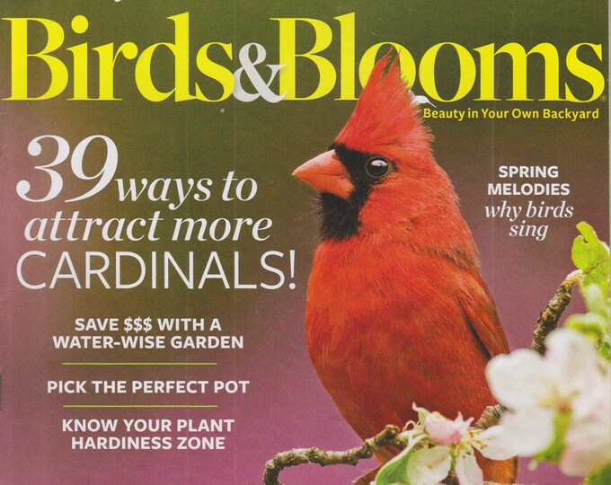 Birds & Blooms April/May 2017 39 Ways to Attract More Cardinals (Magazine: Birds, Gardening)