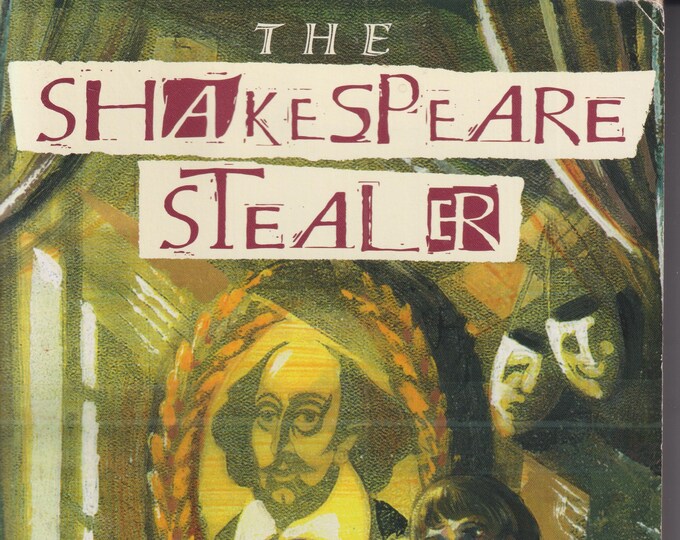 The Shakespeare Stealer by Gary L. Blackwood (Paperback: Juvenile FIction,  Ages 9-12) 1999