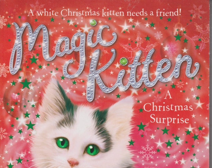 Magic Kitten A Christmas Surprise by Sue Bentley (Paperback: Juvenile Fiction, Ages 6-9)