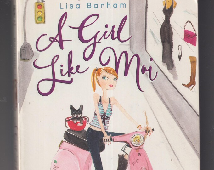 A Girl Like  Moi by Lisa Barham  (Trade Paperback:  Young Adult, Ages 13 and up) 2006 FE