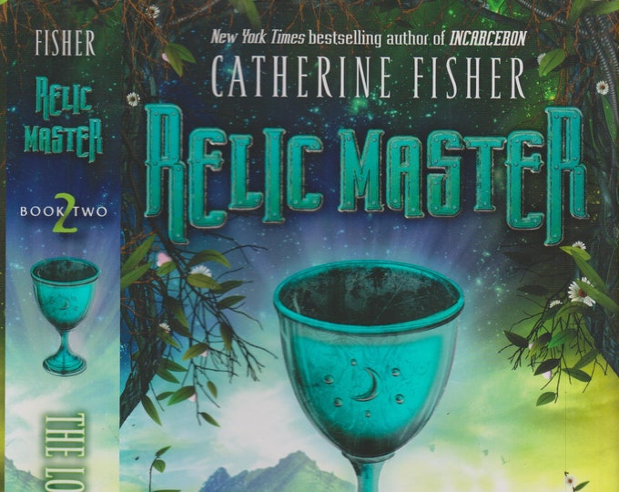 Relic Master - Book Two The Lost Heiress by Catherine Fisher (Hardcover: Scifi, Fantasy, Juvenile Fiction) 2011