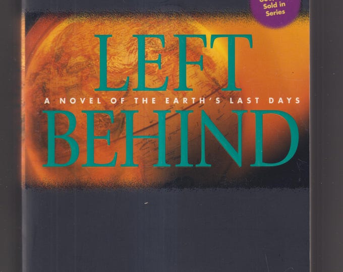 Left Behind by Tim Lahaye & Jerry B. Jenkins (Trade Paperback: Christian Fiction) 1997