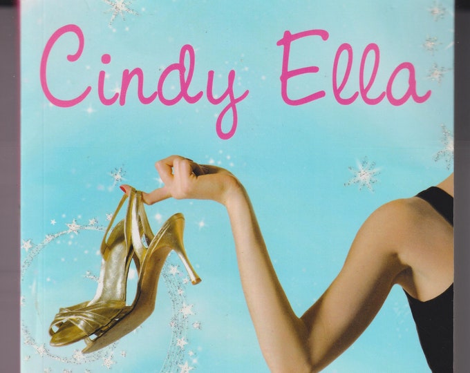 Cindy Ella by Robin Palmer  (Trade Paperback: Juvenile Fiction, Young Adults) 2008