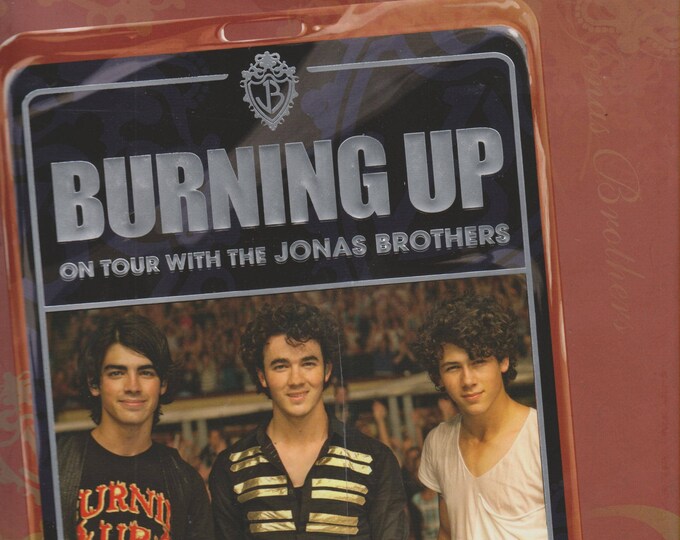 Burning Up - On Tour with the Jonas Brothers by Kevin Jonas, Nick Jonas and Joe (Hardcover: Music) 2008 First Edition