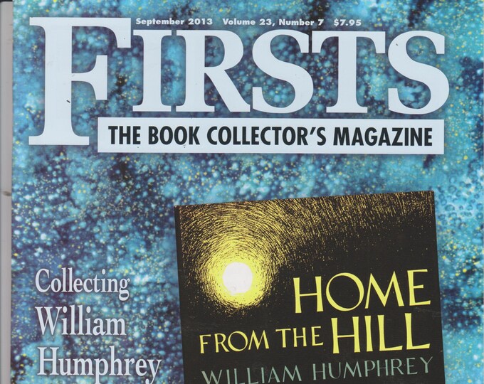 Firsts September 2013 Collecting William Humphrey, World War II British Poets  (Magazine: Book Collecting,  Collectibles)