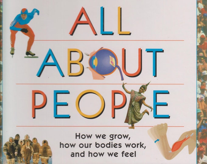 All About People - How we grow, how our bodies work, and how we feel (Hardcover: Children's, Educational, Teaching) 1995