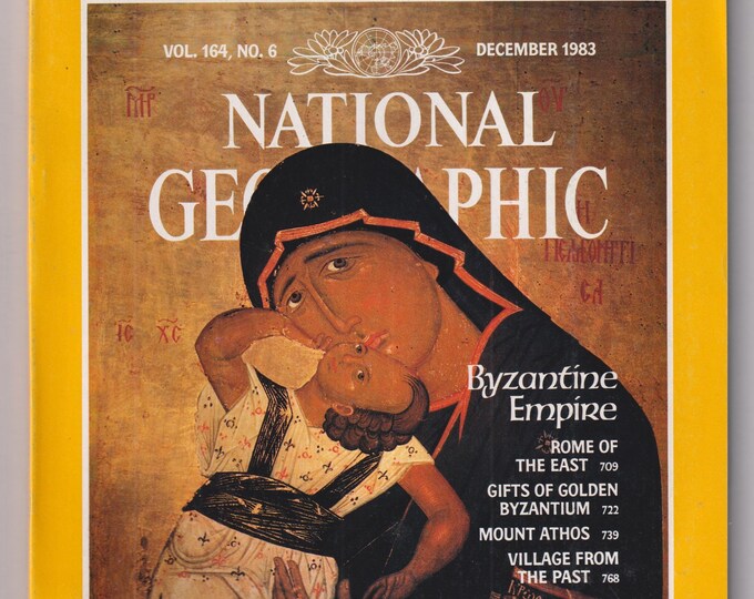 National Geographic December 1983 Byzantine Empire; Mt. Athos; Easter; Balloons; Cock-of-the-Rock  (Magazine Nature, Geography)