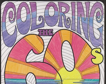Coloring The 60s Relax and Rewind (Softcover: Adult Coloring Book, Art) 2017