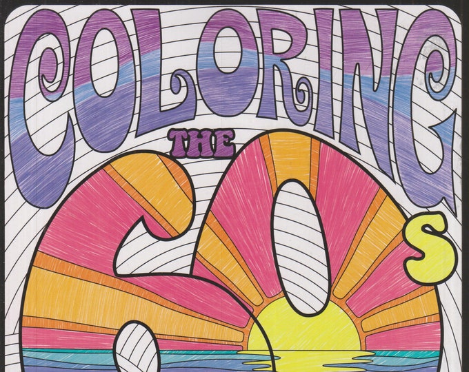 Coloring The 60s Relax and Rewind (Softcover: Adult Coloring Book, Art) 2017