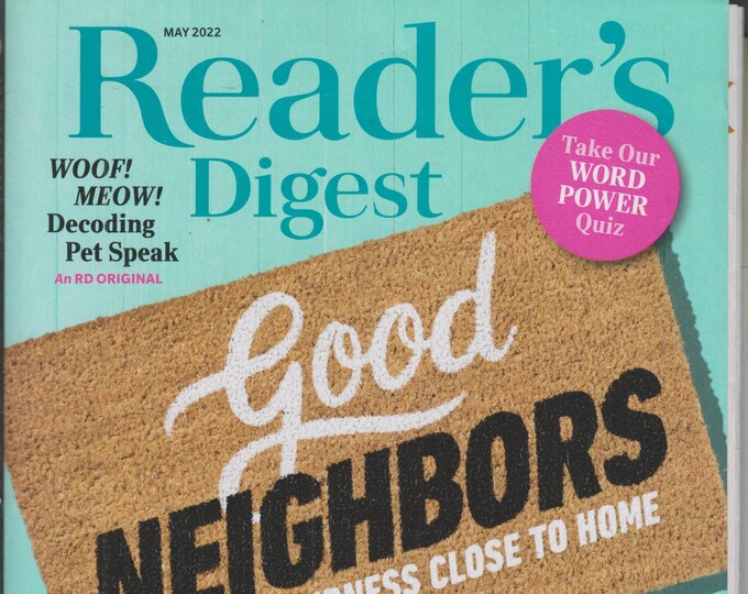 Reader's Digest May 2022 Good Neighbors, Decoding Pet Speak, Spring Cleaning Shortcuts (Magazine: General Interest)