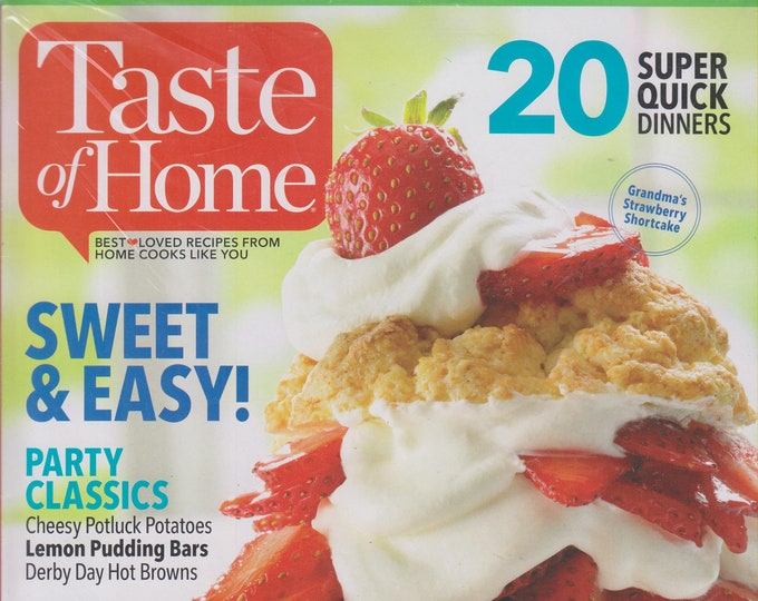 Taste of Home April/May 2017 20 Super Quick Dinners, Sweet & Tasty, Party Classics, Hearty Salads (Magazine: Recipes, Cooking)