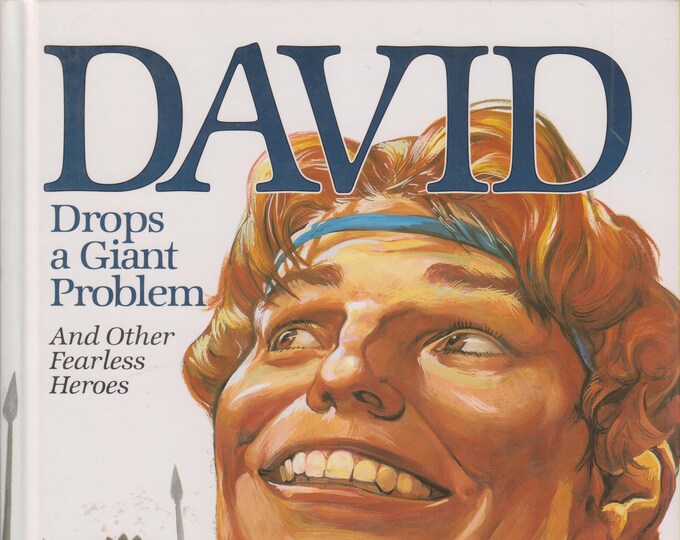 David Drops a Giant Problem - And Other Fearless Heroes (Hardcover: Religious, Children's) 1997