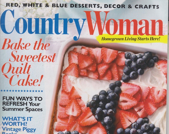 Country Woman June July 2017 Red, White and Blue Desserts, Decor and Crafts (Magazine: Home & Gardening)