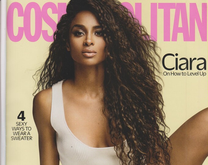Cosmopolitan November 2018 Fast Love,  Ciara on How to Level Up (Magazine: Lifestyle)