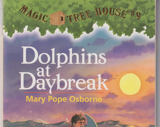 Dolpins at Daybreak (Magic Tree House #9) (Paperback: Children's Chapter Books  Ages 6-10)  1997