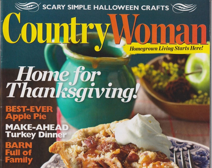 Country Woman October November 2017 Home For Thanksgiving! (Magazine: Home & Garden)