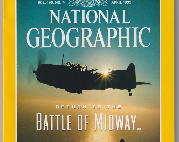 National Geographic April 1999 Return to the Battle of Midway, Galapagos, Copper Age (Magazine: General Interest, Geography, History)