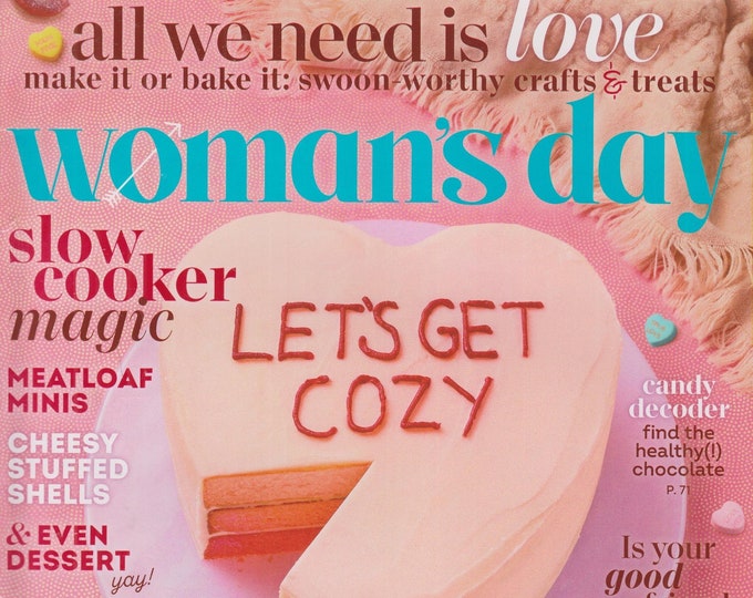 Woman's Day February 2021 Let's Get Cozy, All We Need is Love (Magazine: Home & Garden)