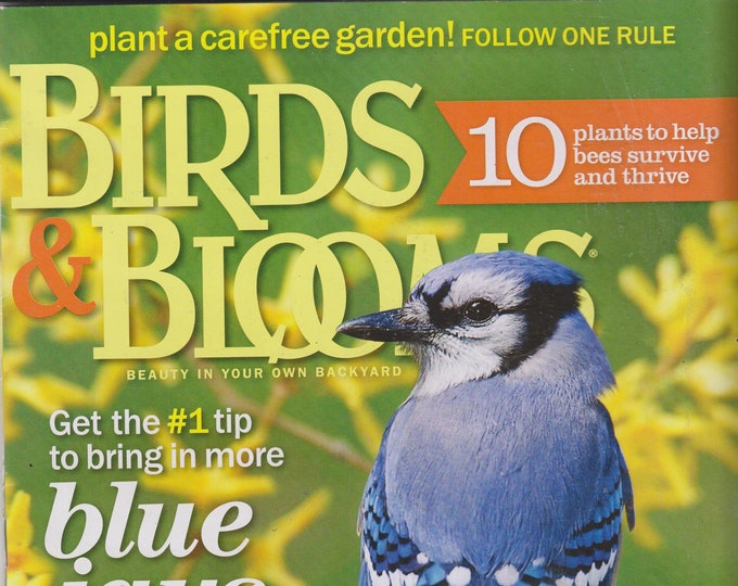 Birds & Blooms February March 2015 Get the #1 Tip To Bring in More Blue Jays (Magazine: Birds, Gardening)