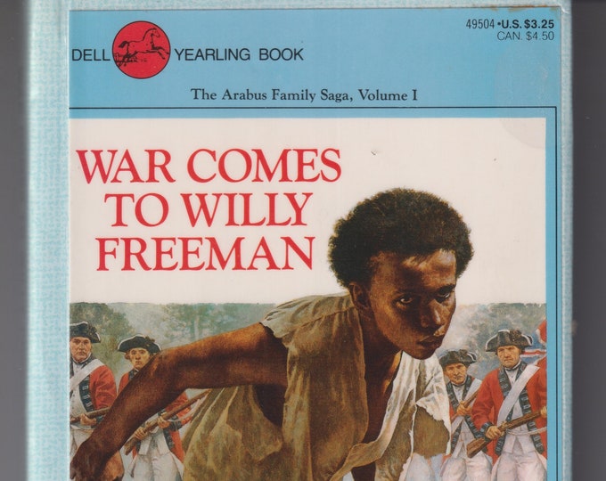 War Comes to Willy Freeman by James Lincoln Collier (Hardcover: Juvenile Fiction, Ages 9 -12, Arabus Family Saga) 1987) 2003