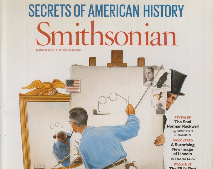 Smithsonian October 2013 Secret of American History; The Real Norman Rockwell   (Magazine: History, General Interest)