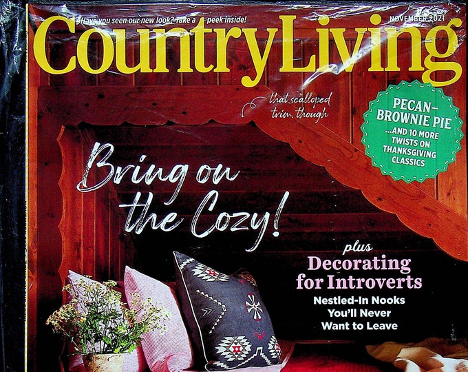 Country Living November 2021 Bring on the Cozy! (Magazine: Home & Garden)