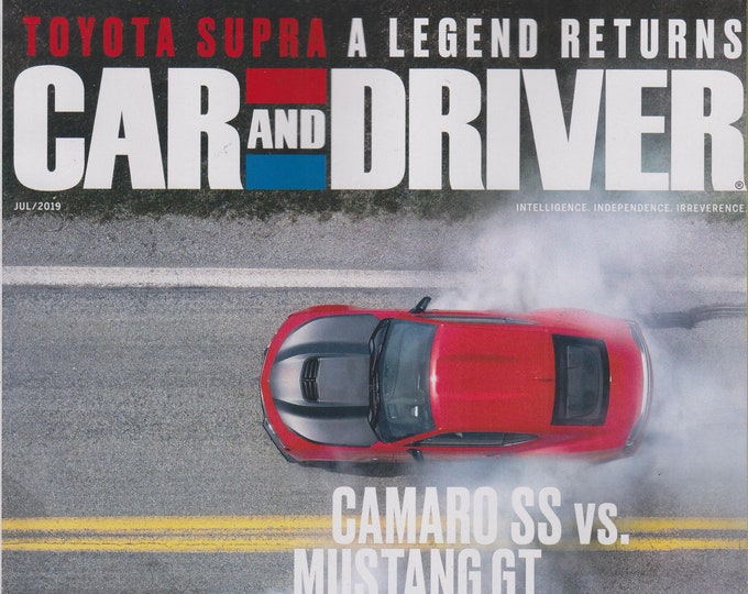 Car and Driver July 2019 Camaro SS vs. Mustang GT (Magazine: Automotive, Cars)