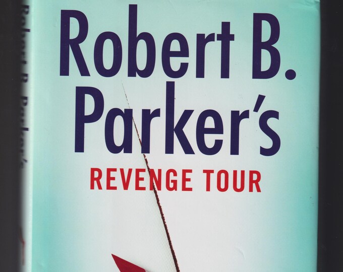 Robert B. Parker's Revenge Tour by Mike Lupica (A Sunny Randall Novel) (Hardcover: Thriller) 2022