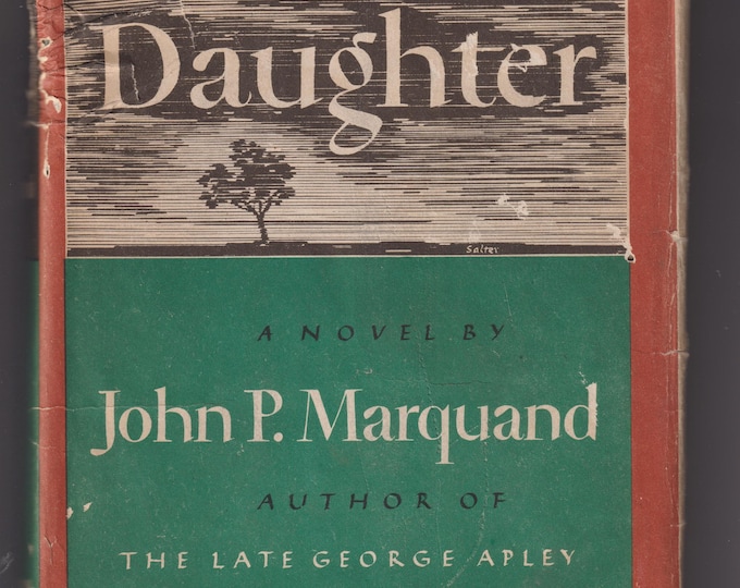 B.F.'s Daughter by John P. Marquand  (Hardcover: Fiction) 1946