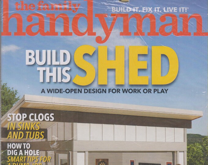 The Family Handyman July/August 2018 Build This Shed  - A Wide-Open Design For Work or Play (Magazine: DIY, Home Improvement)