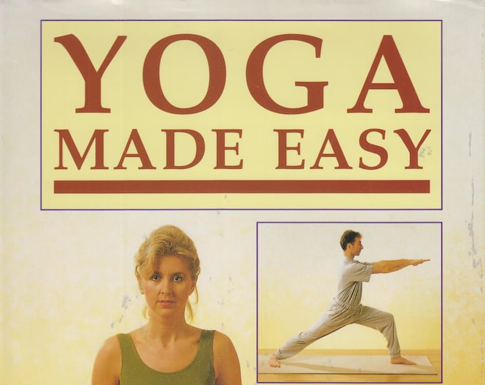 Yoga Made Easy: A personal yoga program that will transform your daily life  (Hardcover, Exercise, Yoga, Stress,  Health)  2000