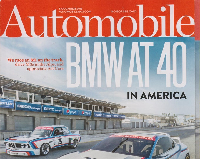 Automobile November 2015 BMW At 40 In America (Magazine: Automobile, Cars)