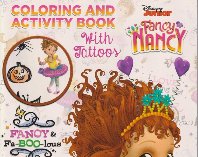 Disney Junior Fancy Nancy Coloring and Activity Book with Tattoos Fancy and Fa-Boo-lous  (Coloring Book: Fancy Nancy, Tattoos, Halloween))
