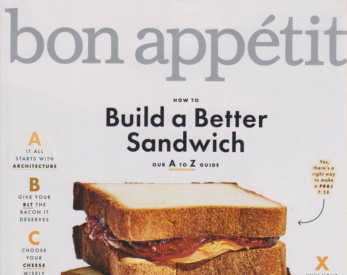 Bon Appetit March 2018 How to Build A Better Sandwich - Our A to Z Guide (Magazine: Cooking)