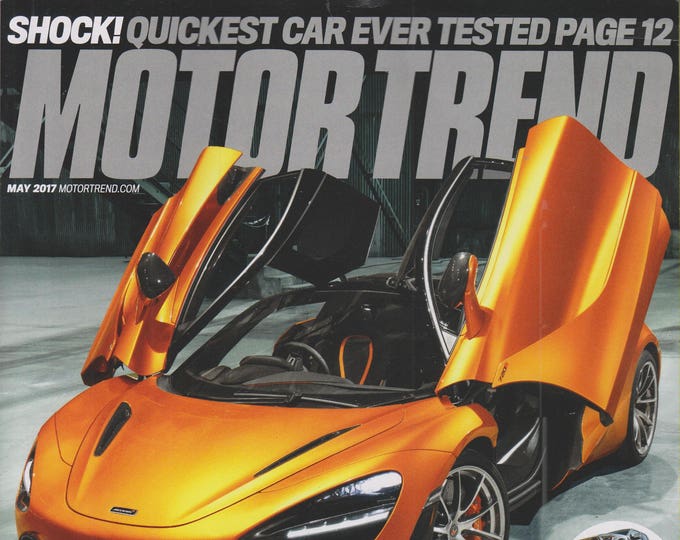 MotorTrend May 2017 New Whip, Who Dis? Exclusive 710-HP Ferrari Hunter From... (Magazine: Cars, Automotive)
