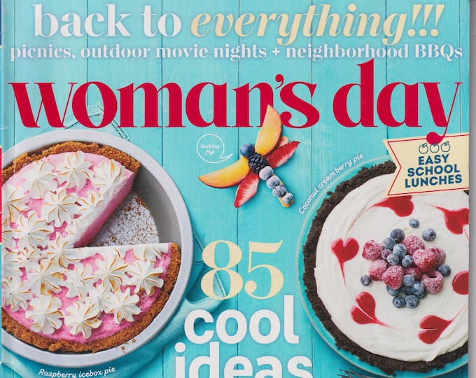 Woman's Day August September 2021 85 Cool Ideas, No Bake Pies, Sisters (Magazine: Home & Garden)