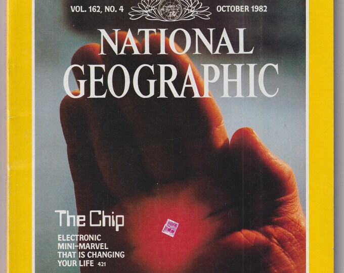 National Geographic October 1982 The Chip, California's Silicon Valley, Thailand, Alaska's Pribilofs (Magazine: Geography, Nature)