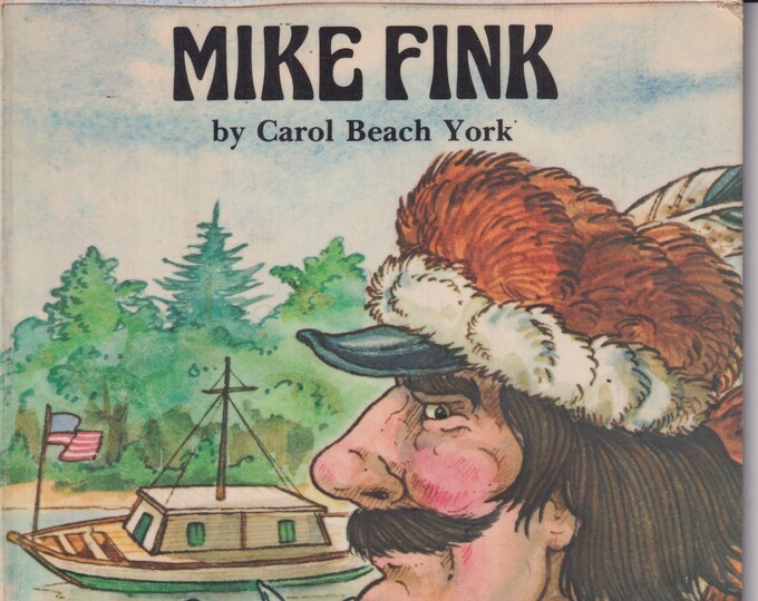 Mike Fink by Carol Beach York (FolkTales of America) (Paperback: Children's Novels) 1980