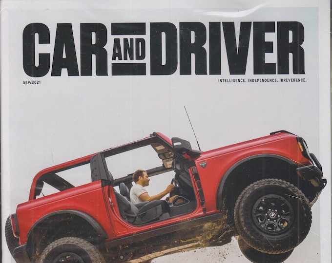 Car and Driver September 2021 Ford Broncho Road Test (Magazine: Automotive)