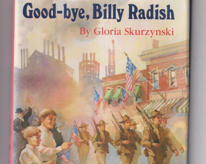 Good-Bye, Billy Radish by Gloria Skurzynski (Hardcover: Juvenile Fiction, Historical Fiction) 1992 FE