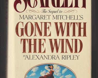 Scarlett Sequel to Gone With The Wind by Alexandra Ripley (Hardcover: Historical Fiction, Romance) 1991