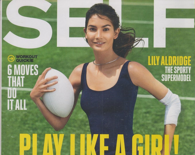 Self July 2015 Lily Aldridge - Play Like A Girl!  (Magazine Mind, Body, and Spirit)