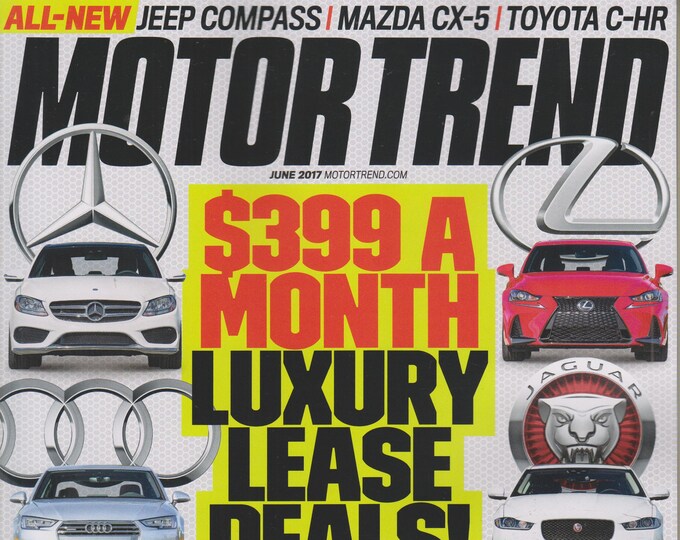 MotorTrend Magazine June 2017  Luxury Lease Deals (Magazine: Cars, Automotive)
