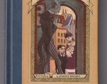 The Bad Beginning by Lemony Snicket,  A Series of Unfortunate Events #1 (Hardcover: Juvenile Fiction) 1999
